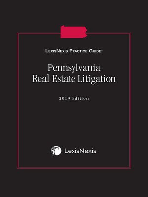 cover image of LexisNexis Practice Guide: Pennsylvania Real Estate Litigation
